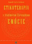 Etikoterapia s Vladimírom Červenákom Emócie - DagmaRA Sarita Poliaková