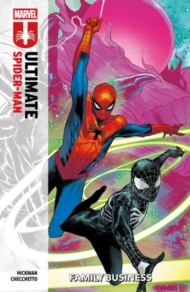 Ultimate Spider-Man Vol. 3: Family Business - Jonathan Hickman
