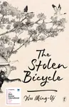The Stolen Bicycle - Wu Ming-yi