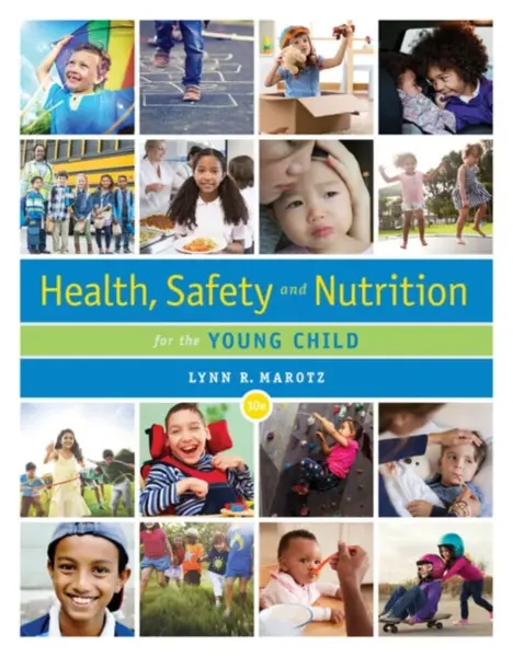 Health, Safety, and Nutrition for the Young Child - Lynn ) Marotz