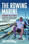 The Rowing Marine - Lee Spencer