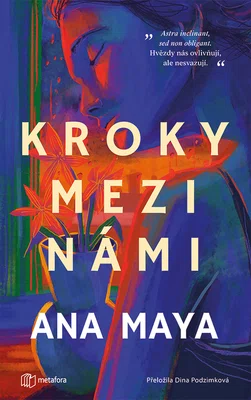 Kniha: Kroky mezi námi od Maya Ana