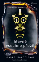 E-kniha: Hlavně všechno přežít od Morrison Ewan