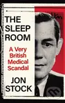 The Sleep Room (A Very British Medical Scandal) - Jon Stock - kniha z kategorie Humanitní a společenské vědy