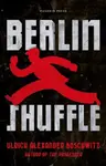 Berlin Shuffle - Ulrich Alexander Boschwitz