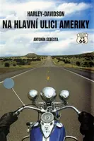 Harley-Davidson na hlavní ulici Ameriky - Antonín Šebesta