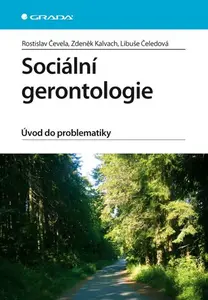 E-kniha: Sociální gerontologie od Čevela Rostislav
