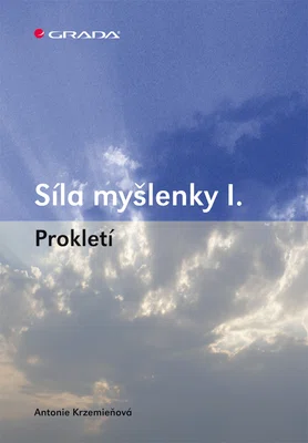 E-kniha: Síla myšlenky I. od Krzemieňová Antonie