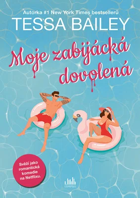 E-kniha: Moje zabijácká dovolená od Bailey Tessa
