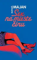 Sex na mieste činu - Raphaël Majan