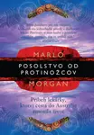 Posolstvo od protinožcov - Marlo Morganová