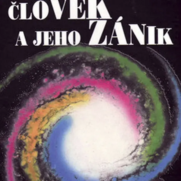 Človek a jeho zánik - Paľo Malohradňanský