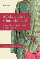 Móda a odívání v husitské době - Monika Černá-Feyfrlíková - e-kniha