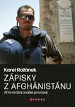 Karel Rožánek: Zápisky z Afghánistánu - Karel Rožánek - e-kniha