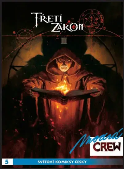 Modrá CREW 5 - Třetí zákon 3+4 - Xavier Dorison, Alice Alex