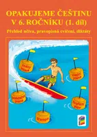 Opakujeme češtinu v 6. ročníku, 1. díl (6-50)