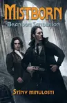 Mistborn: Stíny minulosti - Brandon Sanderson
