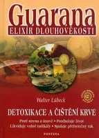 Guarana elixír dlouhověkosti - Walter Lübeck