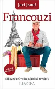 Jací jsou? - Francouzi - Nick Yapp, Michel Syrett, Romana Bejdová
