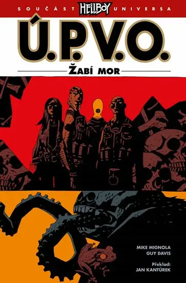Ú.P.V.O. 03 - Žabí mor - Mike Mignola