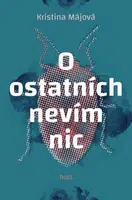 O ostatních nevím nic - Kristina Májová - e-kniha