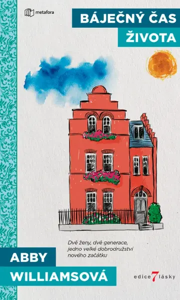 Báječný čas života - Abby Williamsová