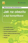 Jak na obezitu a její komplikace - Štěpán Svačina, Alena Bretšnajdrová - e-kniha