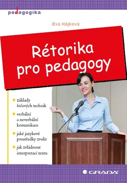 Rétorika pro pedagogy - Eva Hájková