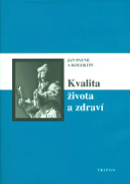 Kvalita života a zdraví - Jan Payne
