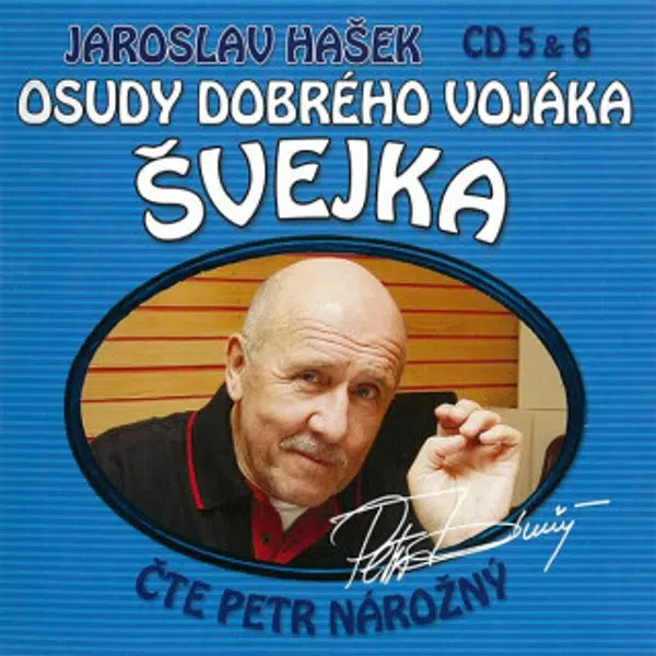 Osudy dobrého vojáka Švejka CD 5 & 6 - Jaroslav Hašek - audiokniha