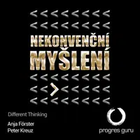 Nekonvenční myšlení - Anja Forster, Peter Kreuz - audiokniha