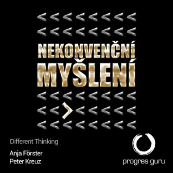 Nekonvenční myšlení - Anja Forster, Peter Kreuz - audiokniha