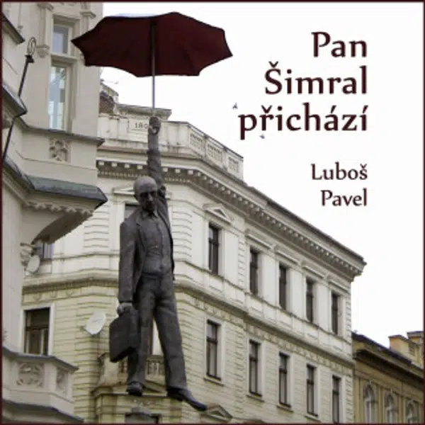 Pan Šimral přichází - Luboš Pavel - audiokniha