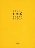 Básně, prózy - Josef Fric