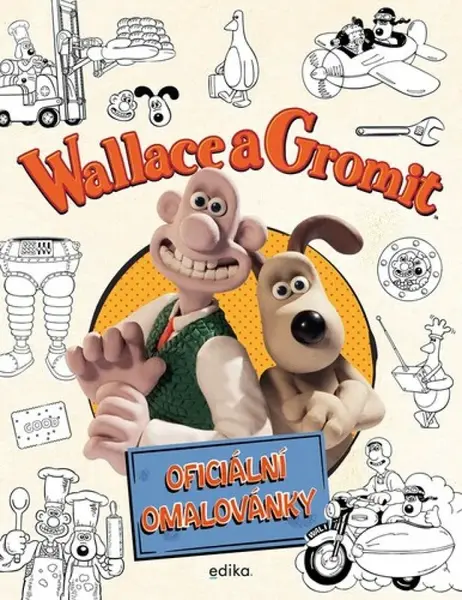 Wallace a Gromit –  oficiální omalovánky - Aardman Animations Ltd