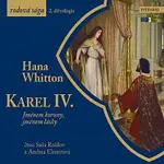 Hana Whitton, Paul Whitton, Hana Parkánová - Whitton, Hana Parkánová-Whitton – Karel IV. CD-MP3