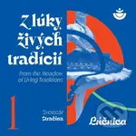 Lúčnica umelecký súbor:  Z lúky živých tradícií LP