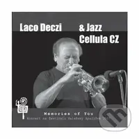 Laco Deczi & Jazz Celula CZ:  Memories of You - Laco Deczi, Jazz Celula CZ