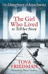 The Daughter of Auschwitz (The Girl who Lived to Tell her Story (Children's Adaptation)) - kniha z kategorie Beletrie pro děti