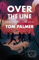 Over the Line - Tom Palmer - kniha z kategorie Pro děti