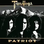 Tublatanka: Patriot (20th Anniversary, Remaster) - Tublatanka