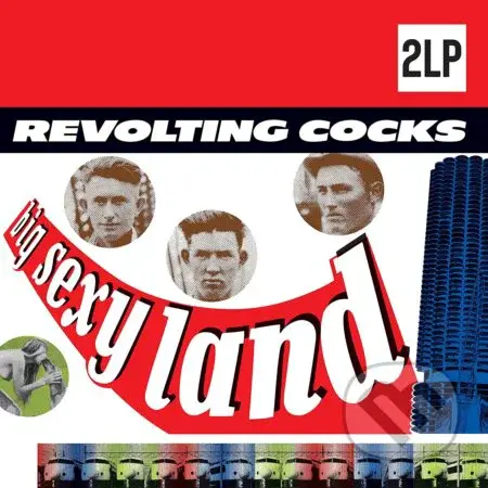 Revolting Cocks: Big Sexy Land LP (2 LP) - Revolting Cocks