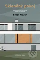 Skleněný pokoj (Román inspirovaný skutečným osudem vily Tugendhat) - kniha z kategorie Společenská beletrie