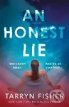 An Honest Lie - Tarryn Fisher