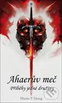Ahaerův meč (Příběhy jedné družiny) - Martin T. Draug - kniha z kategorie Fantasy