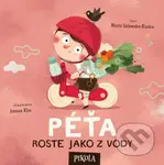 Péťa roste jako z vody - Joanna Kłos (ilustrátor), Marta Galewska-Kustra - kniha z kategorie Naučné knihy