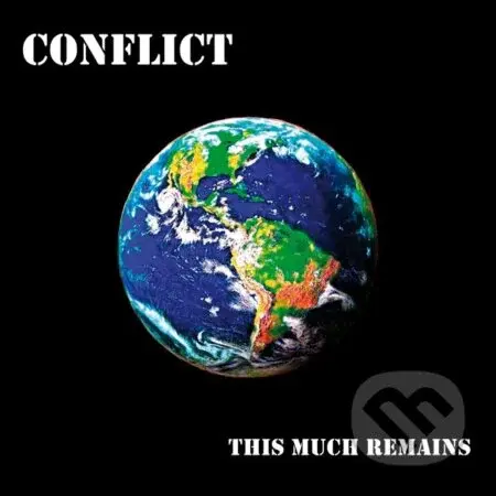 Conflict:  This Much Remains LP - Conflict