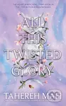 All This Twisted Glory - Tahereh Mafi - kniha z kategorie Pro děti