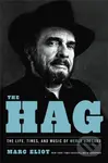 The Hag (The Life, Times, and Music of Merle Haggard) - kniha z kategorie Umění, design a architektura
