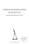Fórum pastorálních teologů IX. (Kontext jako pastorační výzva) - kniha z kategorie Teologie